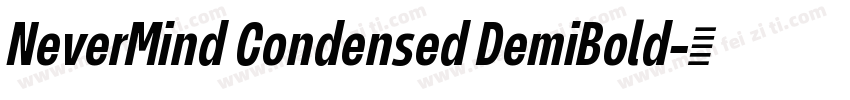NeverMind Condensed DemiBold字体转换